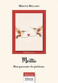 Merttie: Mon parcours de guérison