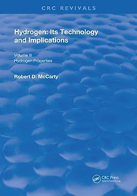 Hydrogen: Its Technology And Implication: Hydrogen Properties - Volume Iii