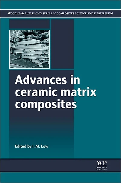 Advances Ceramic Matrix Composites