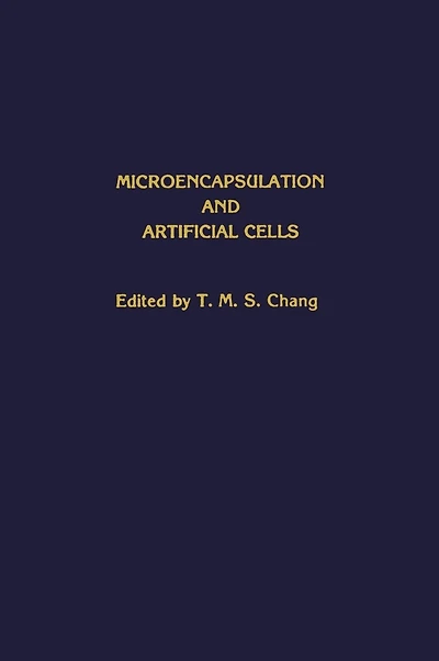 Microencapsulation and Artificial Cells