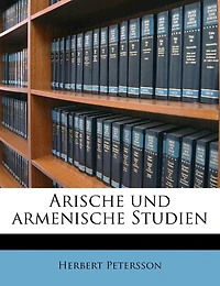 Arische Und Armenische Studien