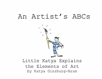 An Artist's ABCs: Little Katya Explains the Elements of Art