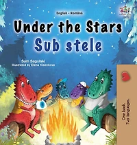 Under the Stars (English Romanian Bilingual Kids Book