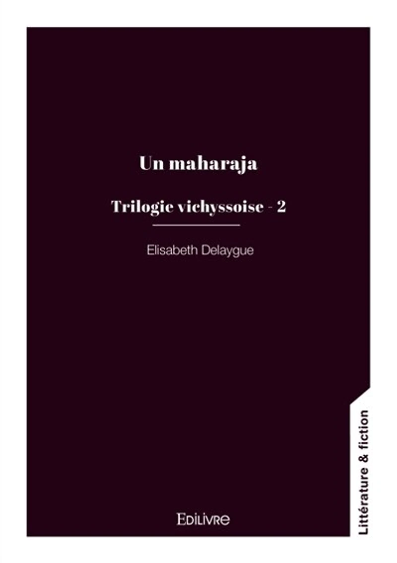Trilogie vichyssoise: Tome 2
