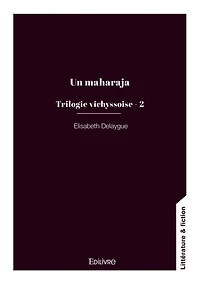 Trilogie vichyssoise: Tome 2