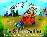 Cranky Franky: The Selfish Shellfish