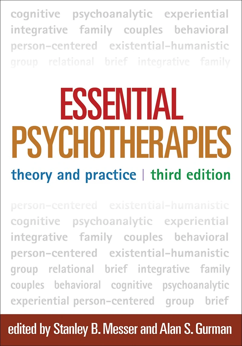 Essential Psychotherapies: Theory And Practice