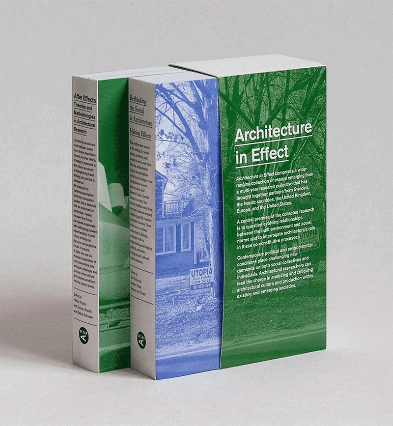 Architecture In Effect: Volume 1: Rethinking The Social In Architecture: Making Effects And Volume 2: After Effects: Theori