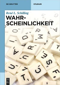 Wahrscheinlichkeit: Stochastik: von Abweichungen bis Zufall