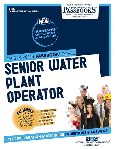 Senior Water Plant Operator (C-1638): Passbooks Study Guide