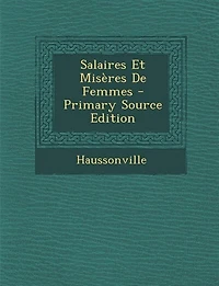 Salaires Et Misères De Femmes