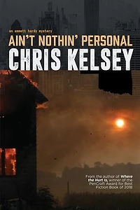 Ain't Nothin' Personal: An Emmett Hardy Crime Novel