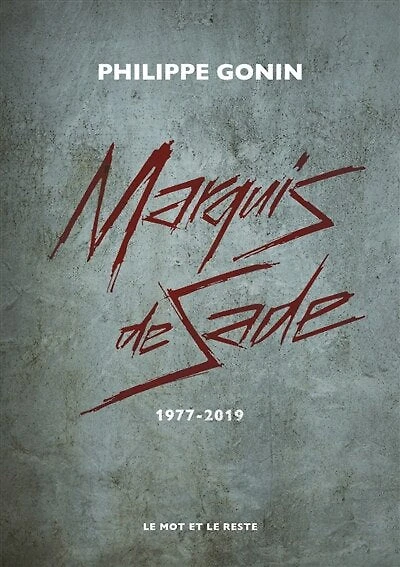 Marquis de Sade: 1977-2019