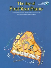 The Joy Of First-year Piano: With A Cd Of Performances