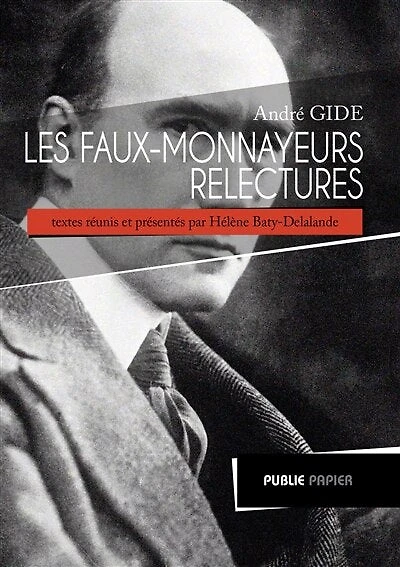 André Gide, Les faux-monnayeurs: relectures