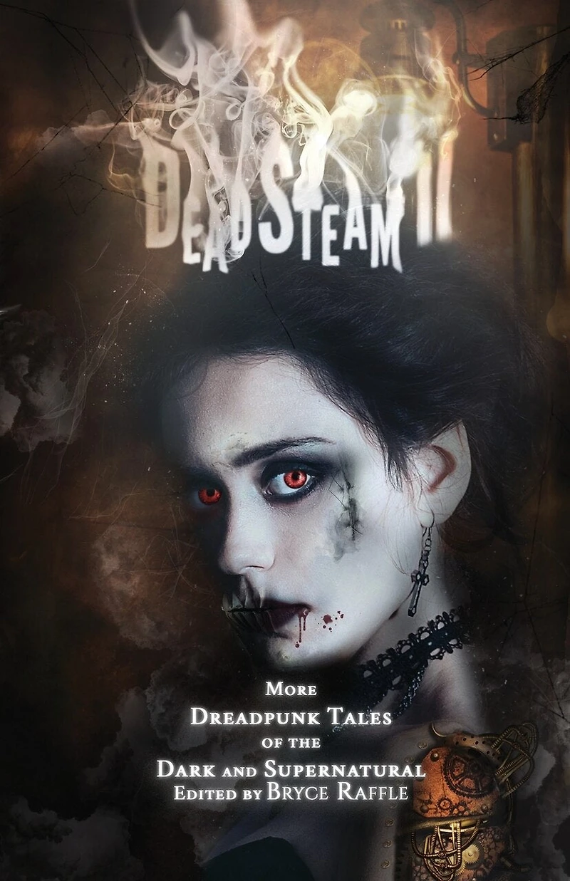 DeadSteam II: More Dreadpunk Tales of the Dark And Supernatural