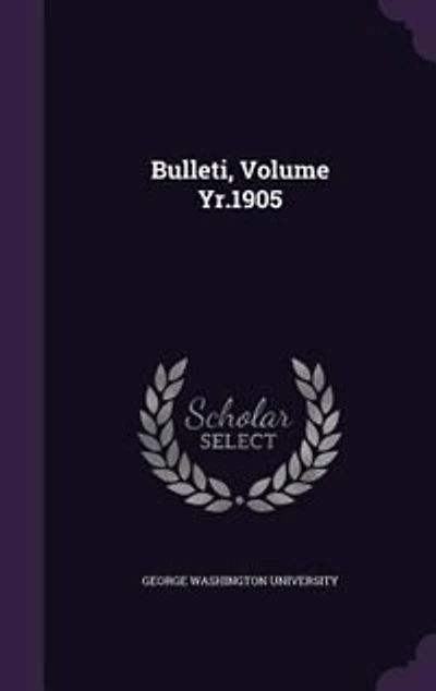 Bulleti, Volume Yr.1905