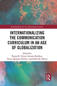 Internationalizing the Communication Curriculum an Age of Globalization