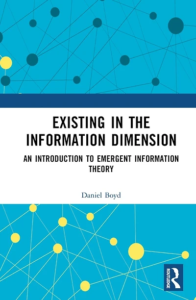 Existing the Information Dimension: An Introduction to Emergent Theory