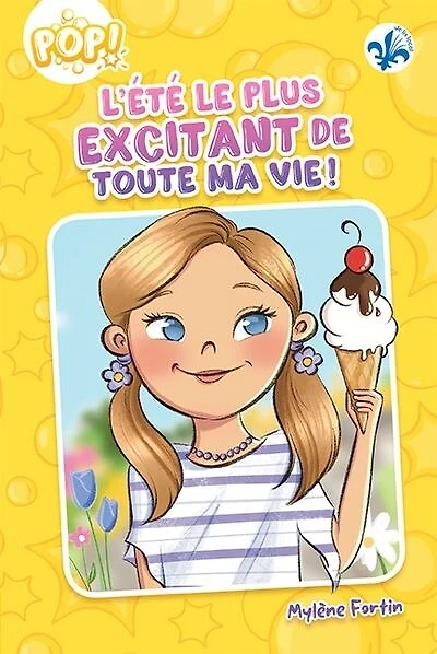 L' été le plus excitant de toute ma vie!