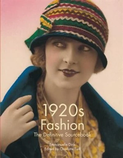1920s Fashion: The Definitive Sourcebook