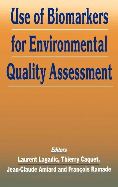 Use Of Biomarkers For Environmental Quality Assessment