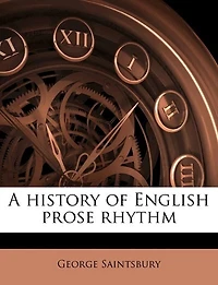 A History Of English Prose Rhythm