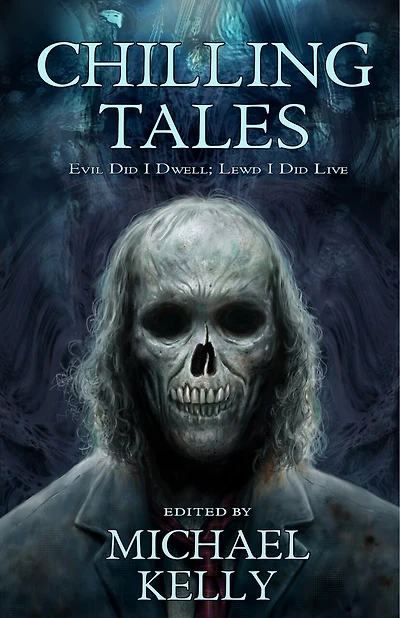 Chilling Tales: Evil I Did Dwell; Llewd Did I Live