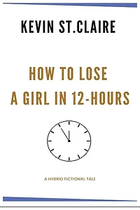 How to Lose a Girl in 12-hours