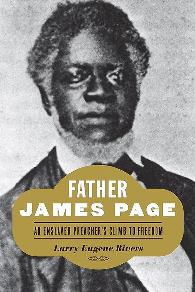 Father James Page: An Enslaved Preacher's Climb to Freedom