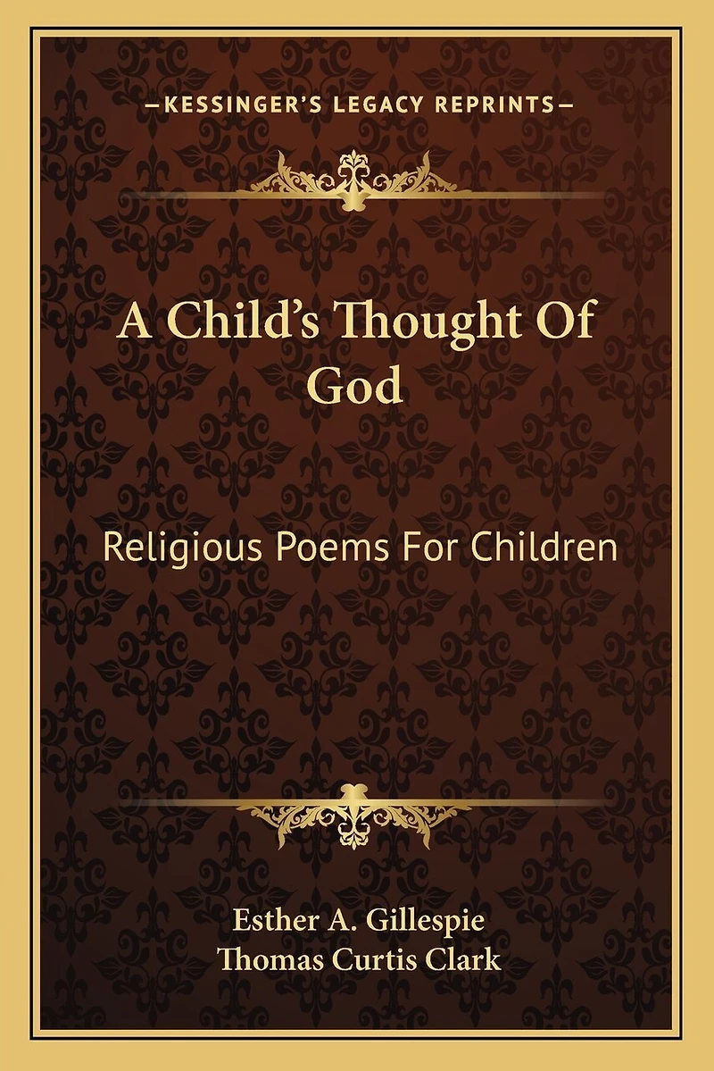 A Child's Thought Of God: Religious Poems For Children
