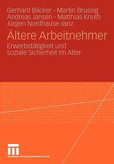 Ältere Arbeitnehmer: Erwerbstätigkeit und soziale Sicherheit im Alter
