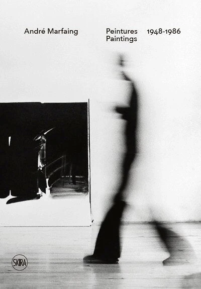 André Marfaing : peintures 1948-1986 = André Marfaing : paintings 1948-1986: peintures 1948-1986
