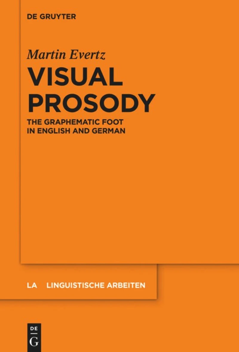 Visual Prosody: The Graphematic Foot English and German