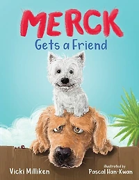 Merck Gets A Friend: A Children's Book About Friendship And Sharing