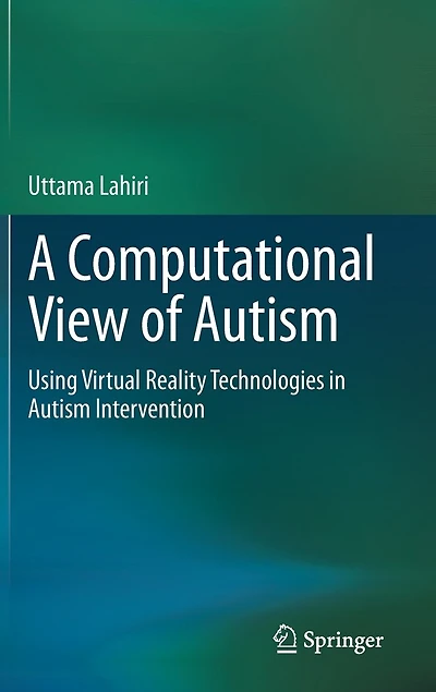 A Computational View Of Autism: Using Virtual Reality Technologies Autism Intervention