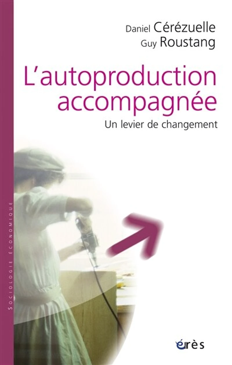 L'autoproduction accompagnée : un levier de changement: changement
