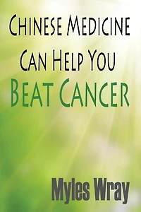 Chinese Medicine Can Help You Beat Cancer