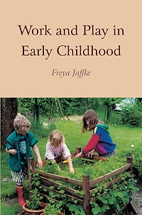 Work And Play In Early Childhood