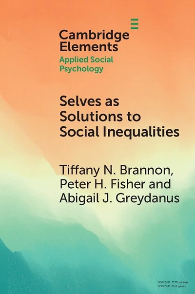 Selves as Solutions to Social Inequalities: Why Engaging the Full Complexity of Social Identities is Critical to Addressing Disparities