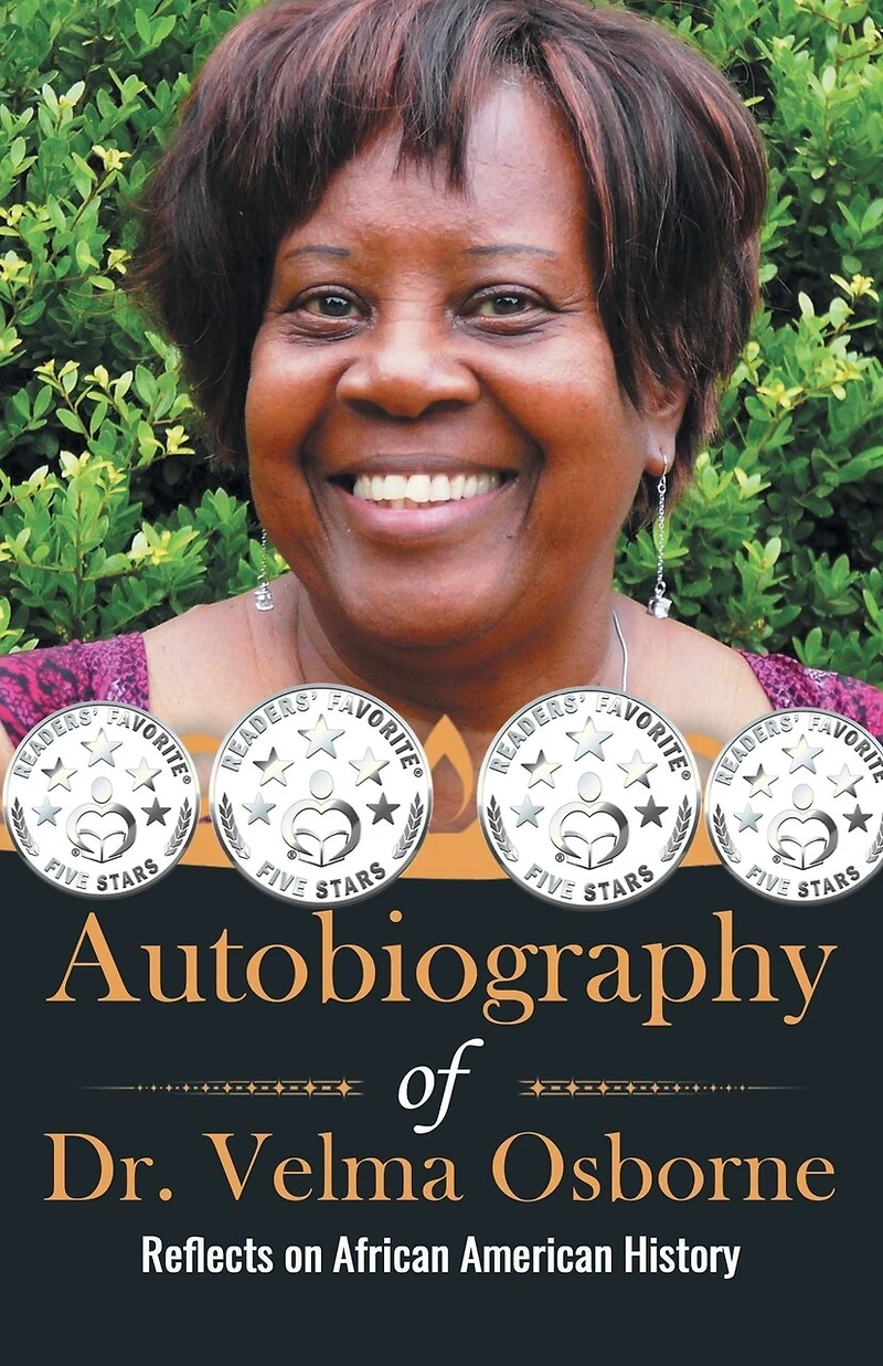 Autobiography Of Dr. Velma Osborne: Reflects On African American History