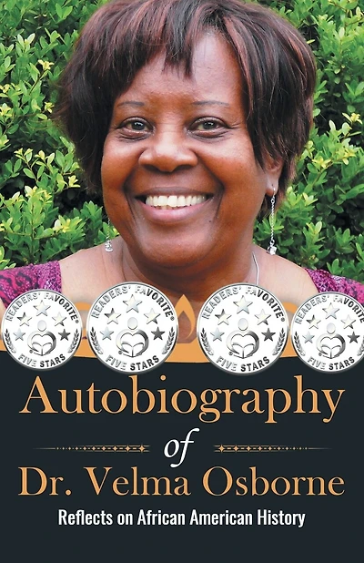 Autobiography Of Dr. Velma Osborne: Reflects On African American History