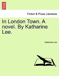 London Town, By Katharine Lee