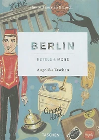 Berlin: Hotels & More