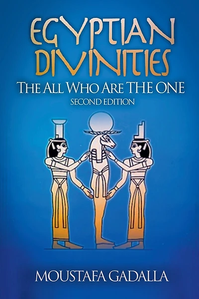 Egyptian Divinities: The All Who Are the One
