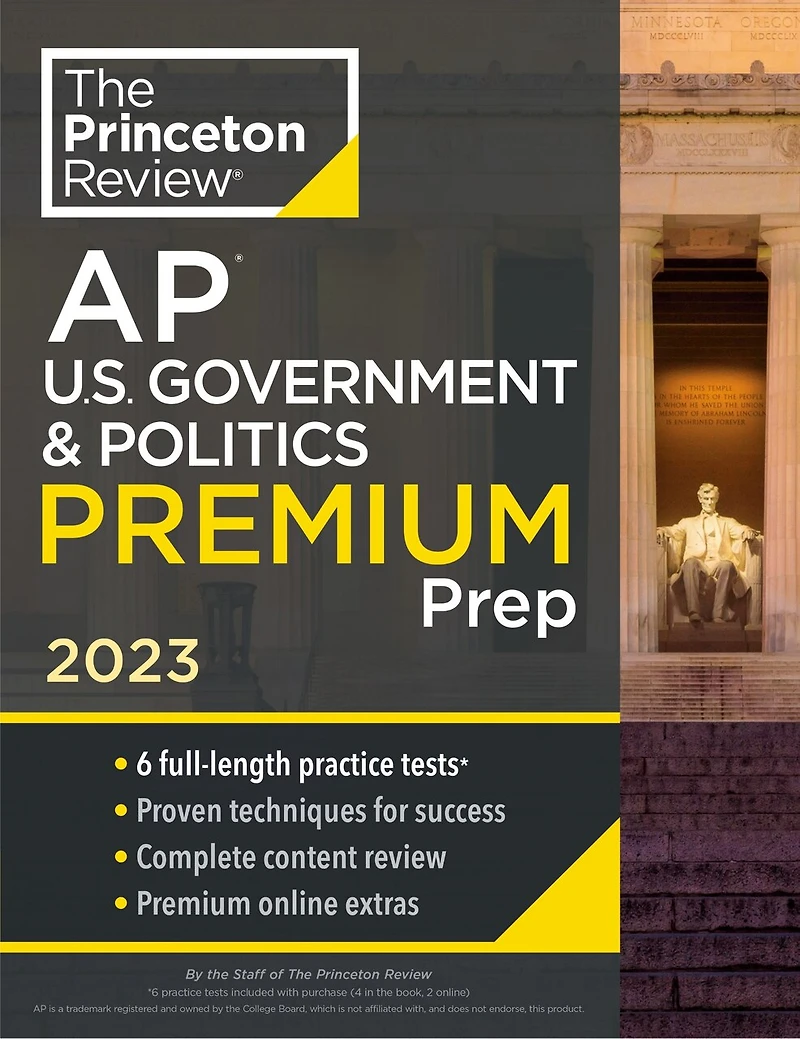 Princeton Review AP U.S. Government & Politics Premium Prep, 24th Edition: 6 Practice Tests + Digital Online Content