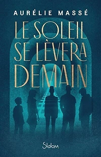Le Soleil se lèvera demain