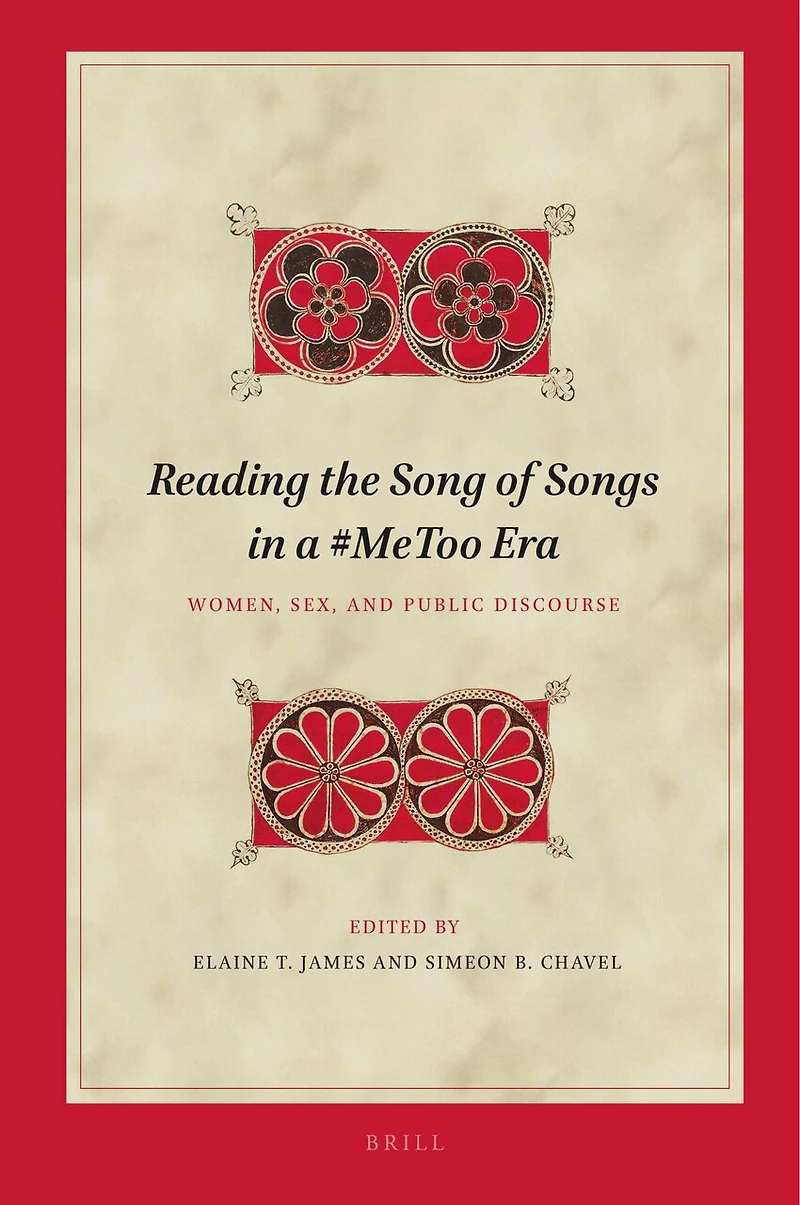 Reading the Song of Songs in a #MeToo Era: Women, Sex, and Public Discourse