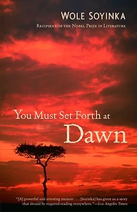 You Must Set Forth at Dawn: A Memoir