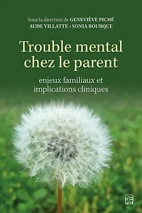 Trouble mental chez le parent: Enjeux familiaux et implications cliniques